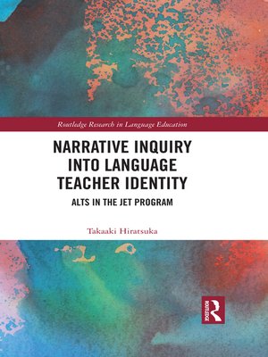 cover image of Narrative Inquiry into Language Teacher Identity